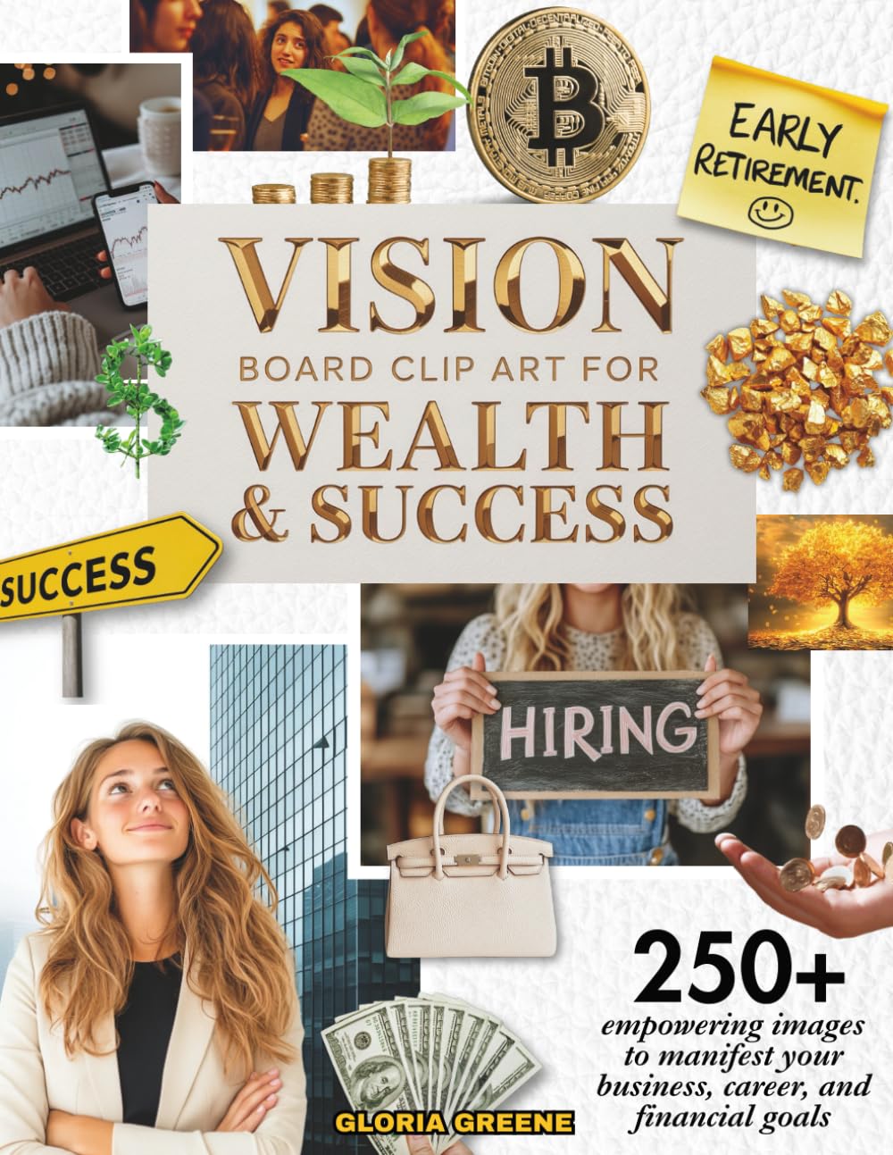 Vision Board Clip Art For Wealth & Success: 250+ Empowering Images To Manifest Your Business, Career, And Financial Goals (2026 Vision Board Supplies)