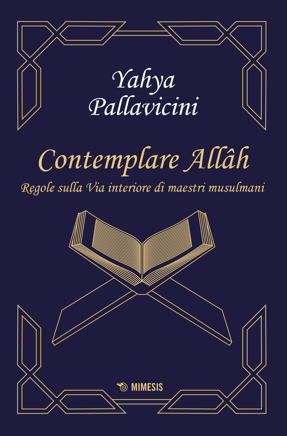 Contemplare AllâH. Regole Sulla Via Interiore Di Maestri Musulmani - 4