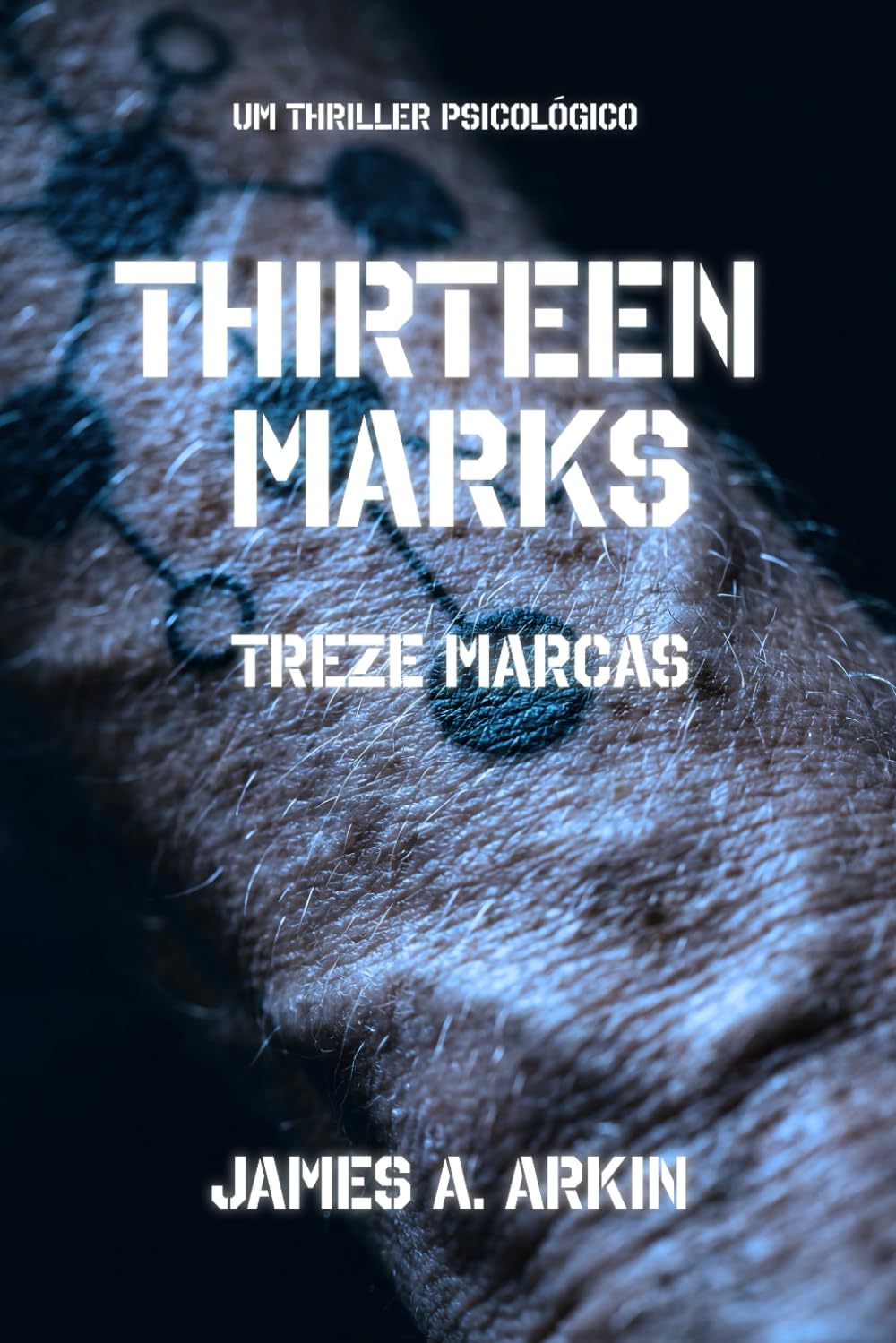 Thirteen Marks - Treze Marcas: Um Thriller Psicológico