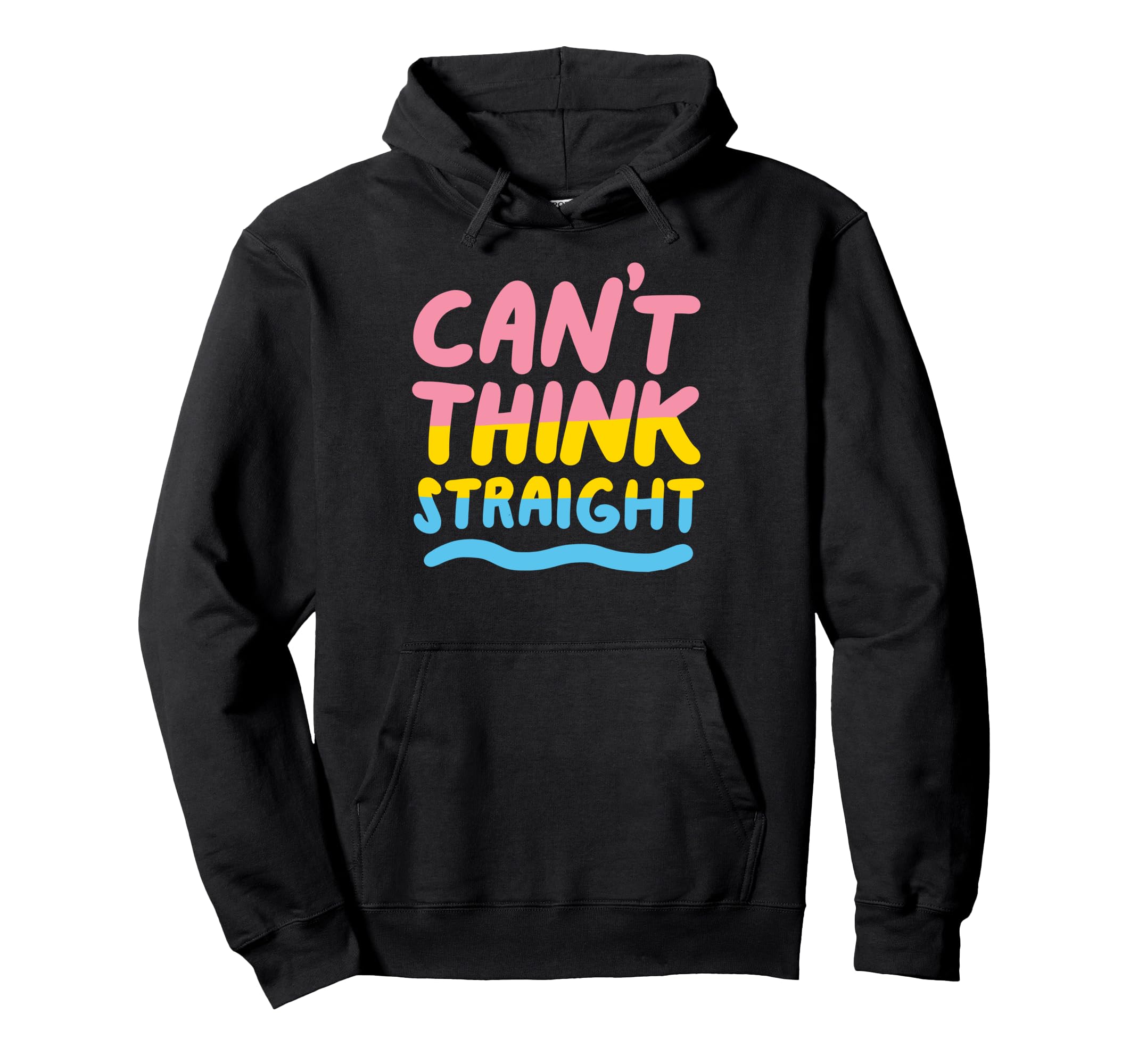 Can't Think Straight Pansexual LGBTQIA Pride Flag Hoodie Pullover Hoodie