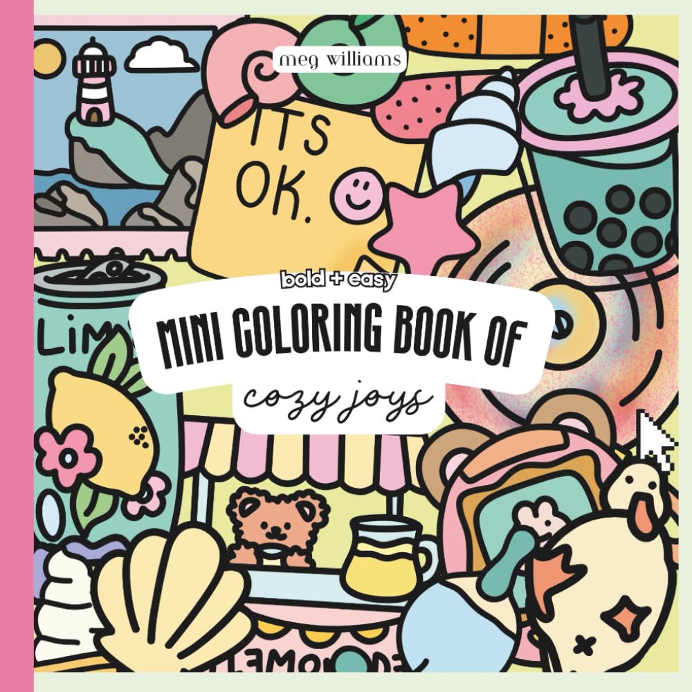Mini Coloring Book of Cozy Joys: Bold & Easy Coloring for Relaxation: Joyful Scenes for Adults