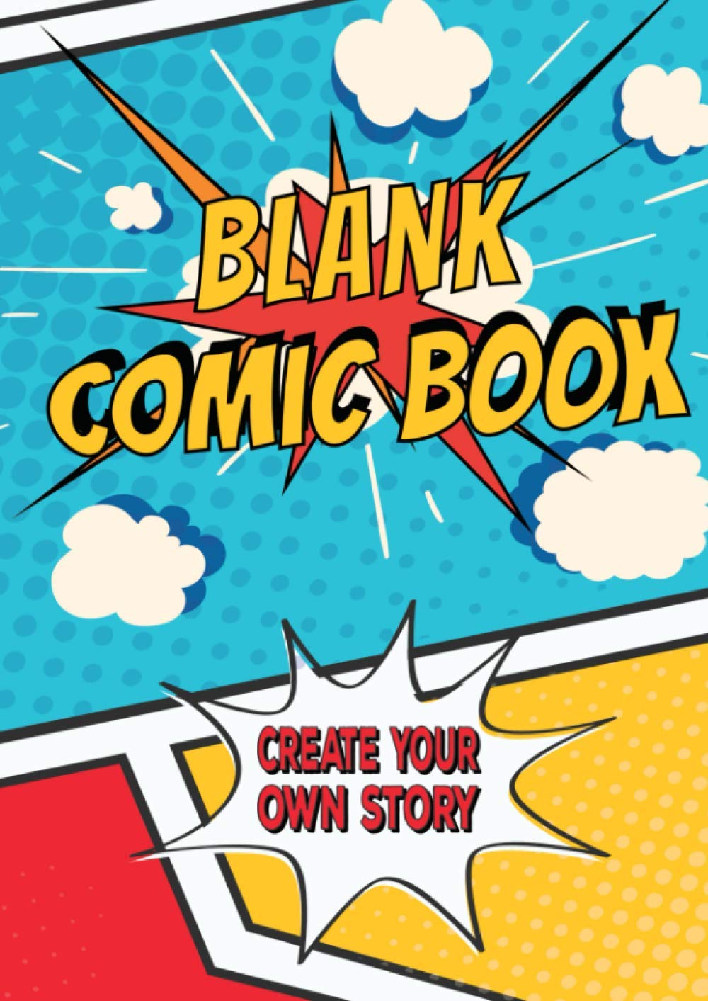 Blank Comic Book Create Your Own Story Boom!: 50 leere Comic-Seiten für Erwachsene, Jugendliche & Kinder I Blanko Vorlagen zum selbst gestalten I Zum Erstellen eines eigenen Comic, Manga oder Anime I