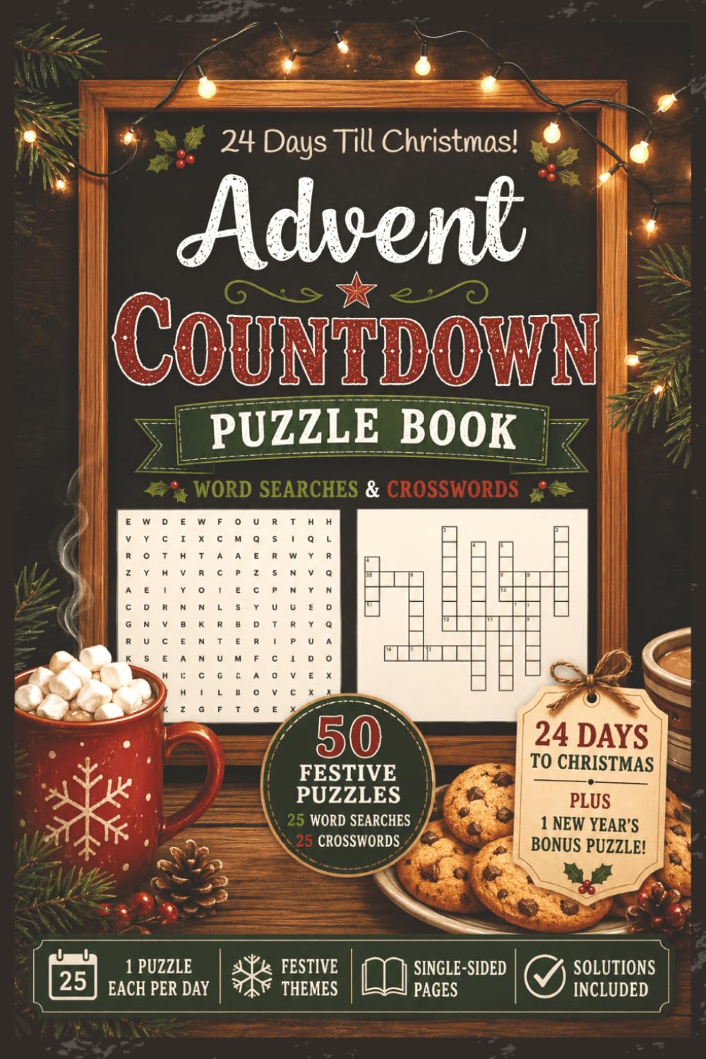 Advent Countdown Puzzle Book: 25 Word Searches + 25 Crosswords for Holiday Fun| Unique and Delightful Christmas Themed Daily Activity for Family and Friends (6x9 All- Directions Word Search Books)