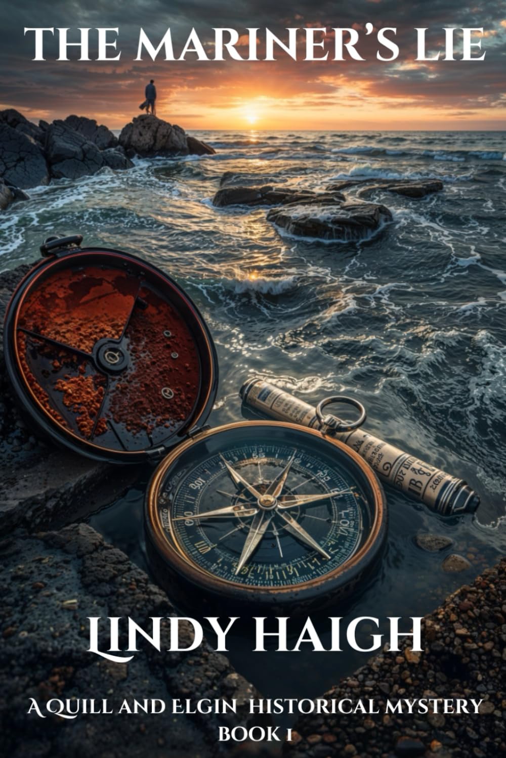 The Mariner's Lie: A Quill and Elgin Historical Mystery