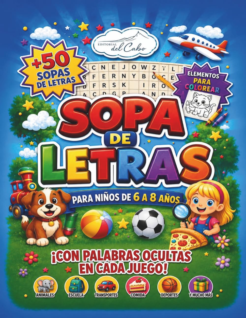 Sopa de letras para niños 6-8 años.: Con palabra oculta en cada juego y dibujos para colorear | Pasatiempos educativos y divertidos para aprender jugando.