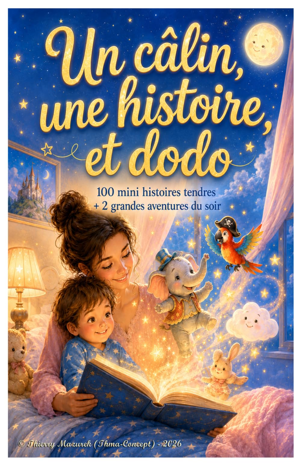Un câlin, une histoire et dodo: 100 contes apaisants pour des nuits douces et tranquilles.