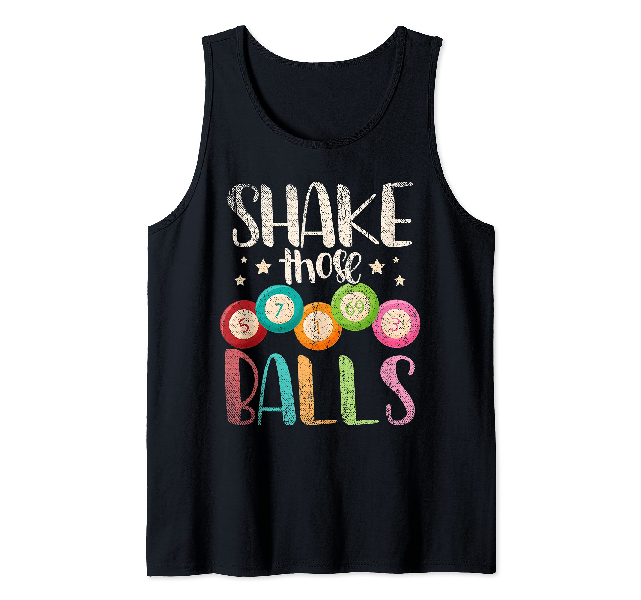 Funny Bingo Caller Gamble Lottery Shake Those Balls Bingo Tank Top