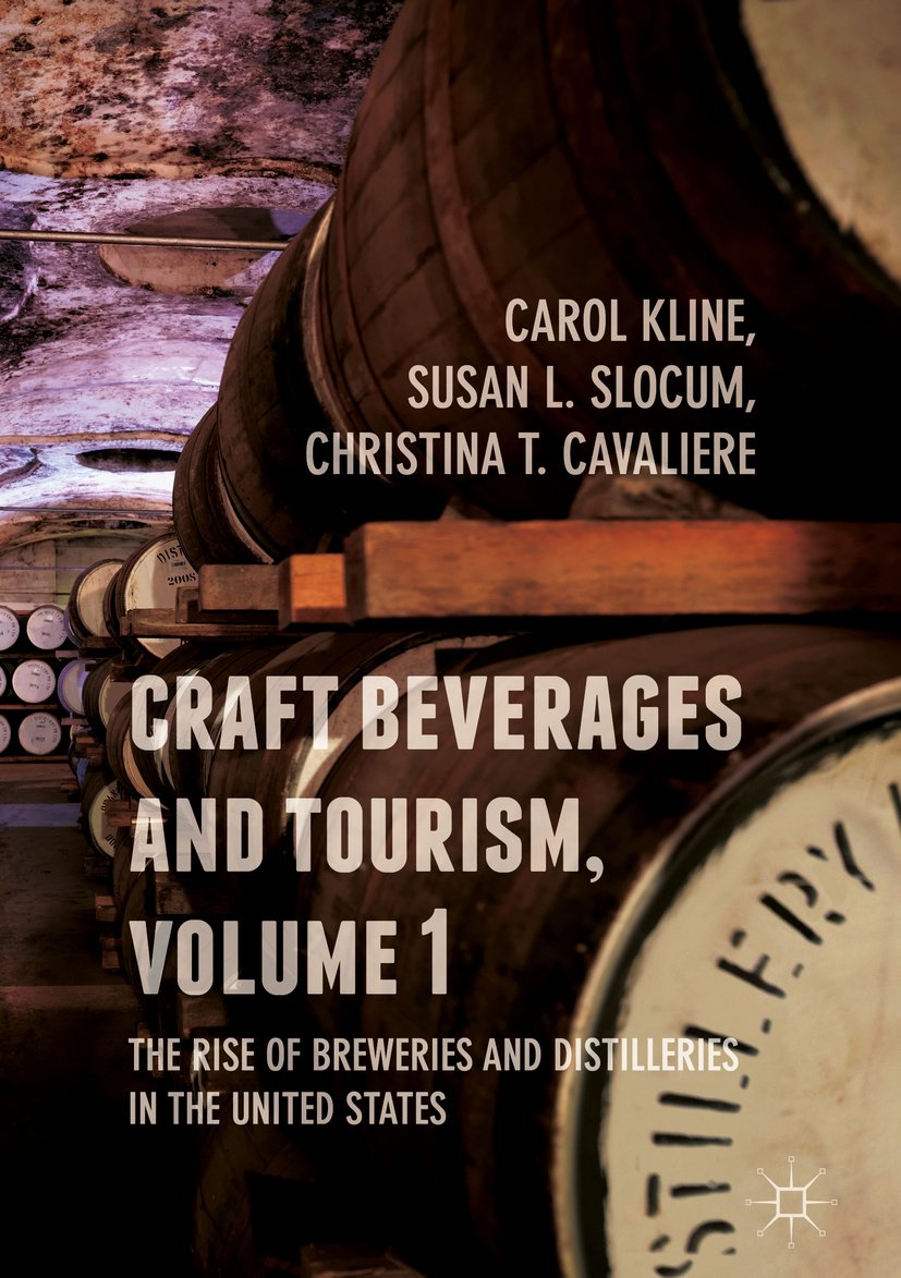 Craft Beverages and Tourism, Volume 1: The Rise of Breweries and Distilleries in the United States