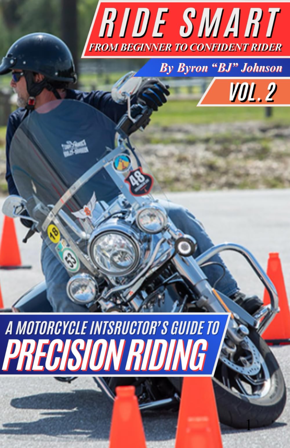 RIDE SMART FROM BEGINNER TO CONFIDENT RIDER: A POLICE OFFICER'S GUIDE TO PRECISION RIDING (COLLECTION)
