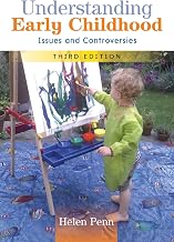 Understanding Early Childhood: Issues And Controversies