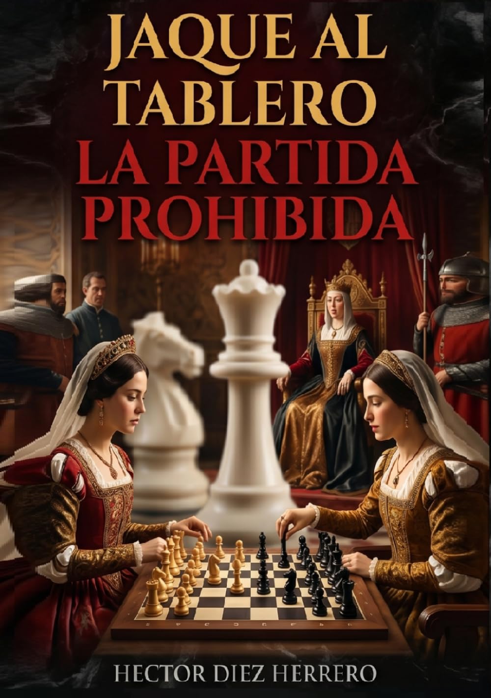 JAQUE AL TABLERO: LA PARTIDA PROHIBIDA