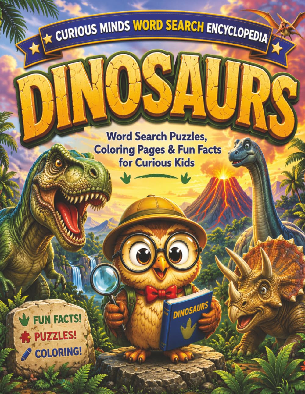 Curious Minds Word Search Encyclopedia: Dinosaurs: Word Search Puzzles, Coloring Pages & Fun Facts for Curious Kids