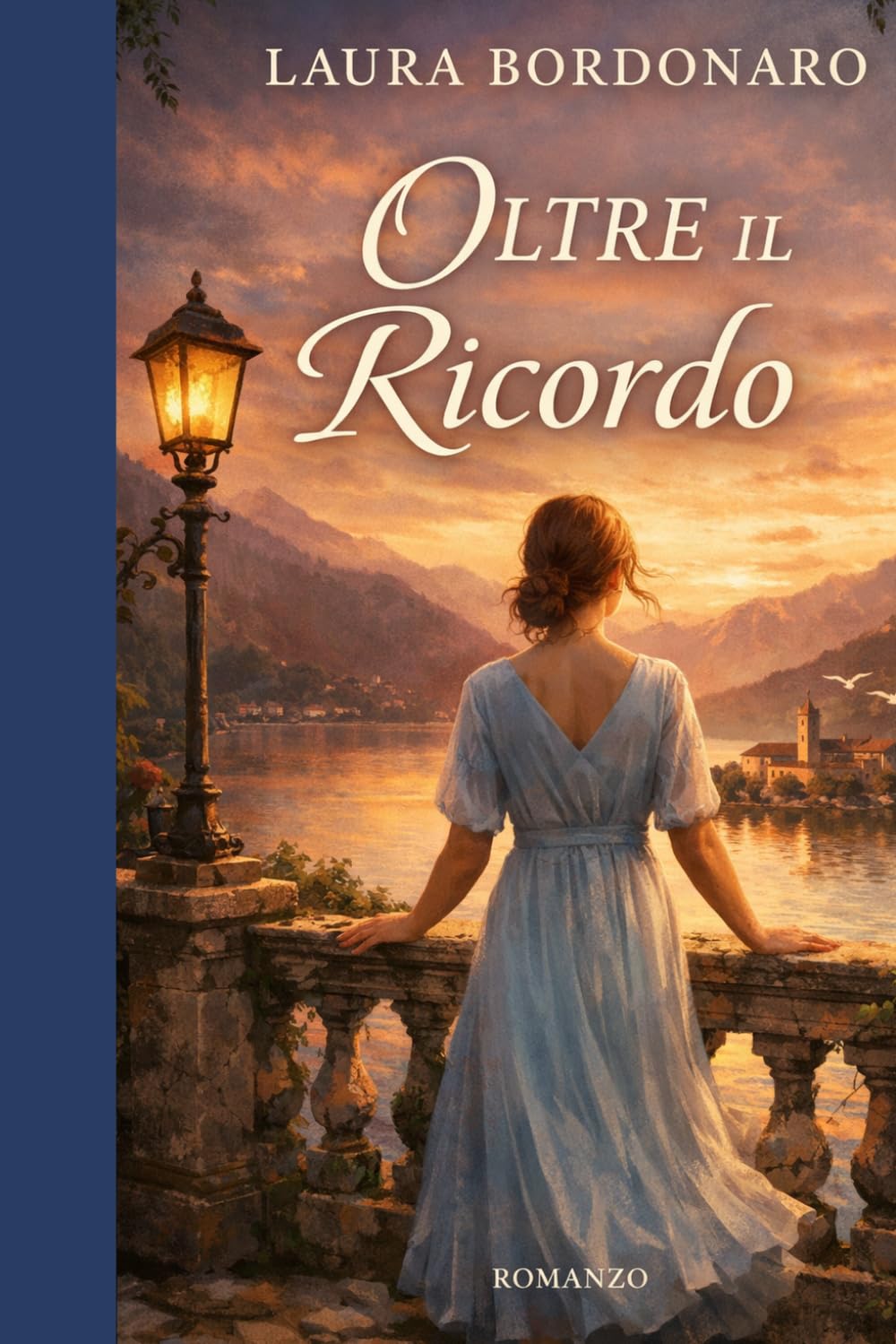 Oltre il ricordo (I libri di laura bordonaro)