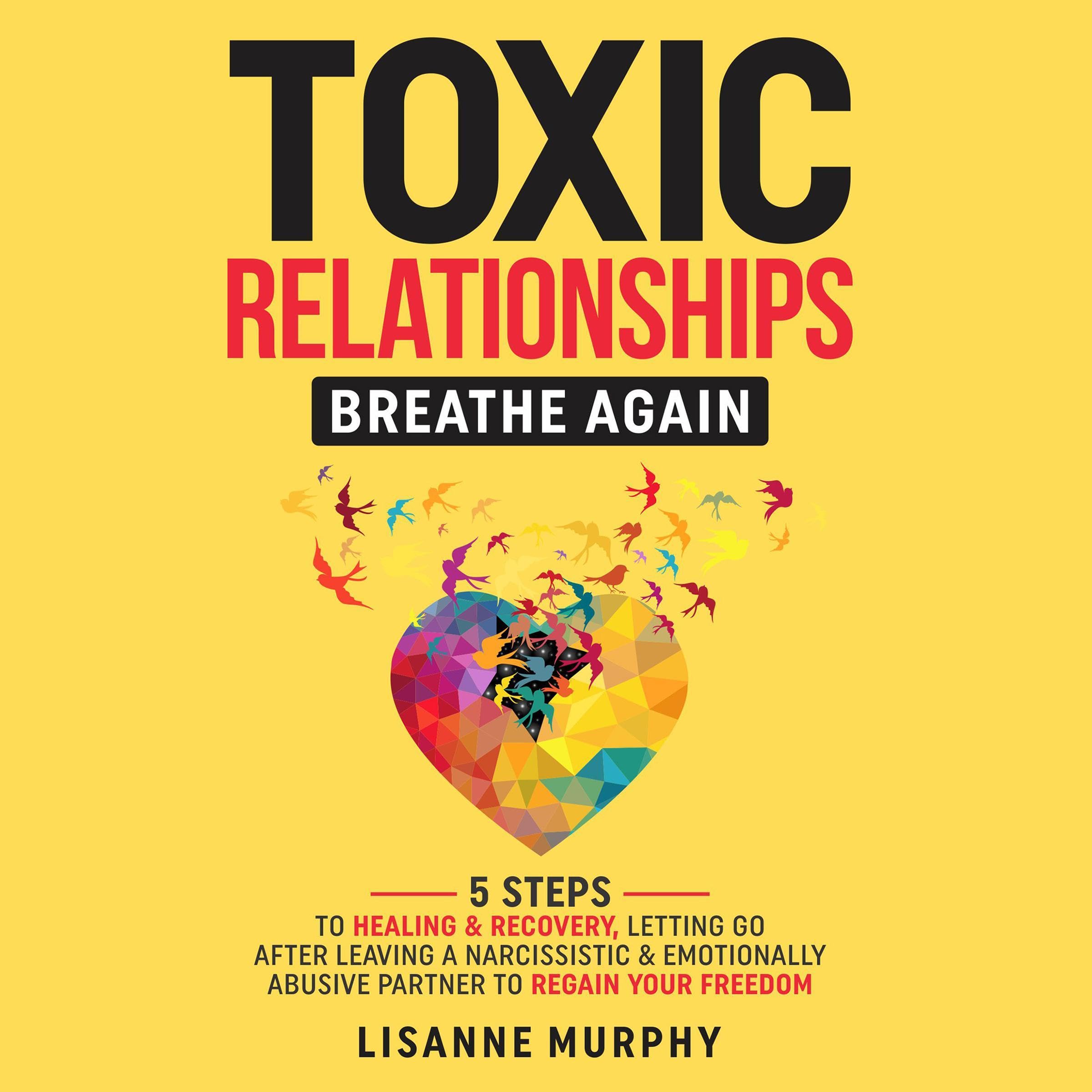 Toxic Relationships: Breathe Again