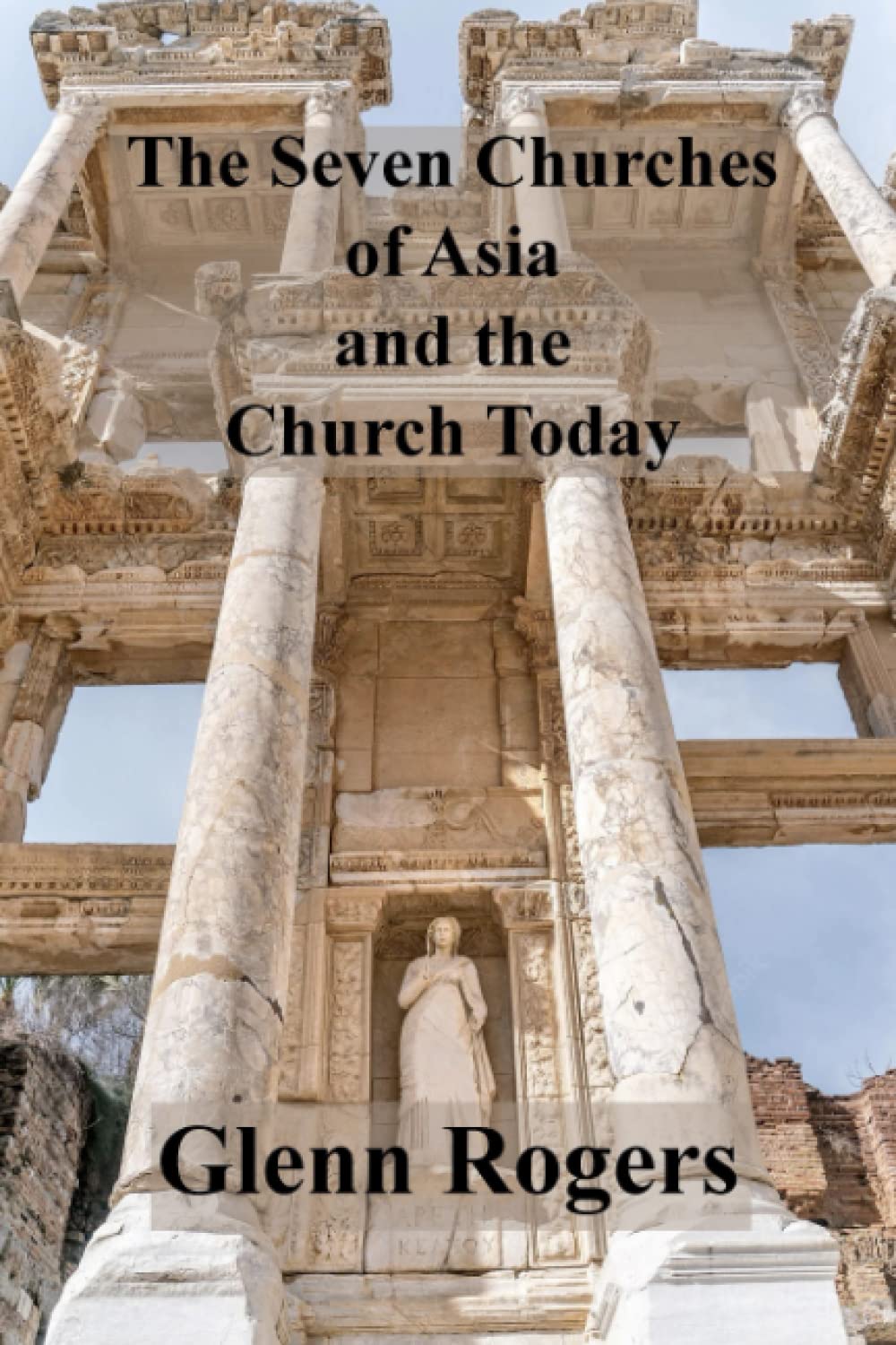 The Seven Churches of Asia and the Church Today