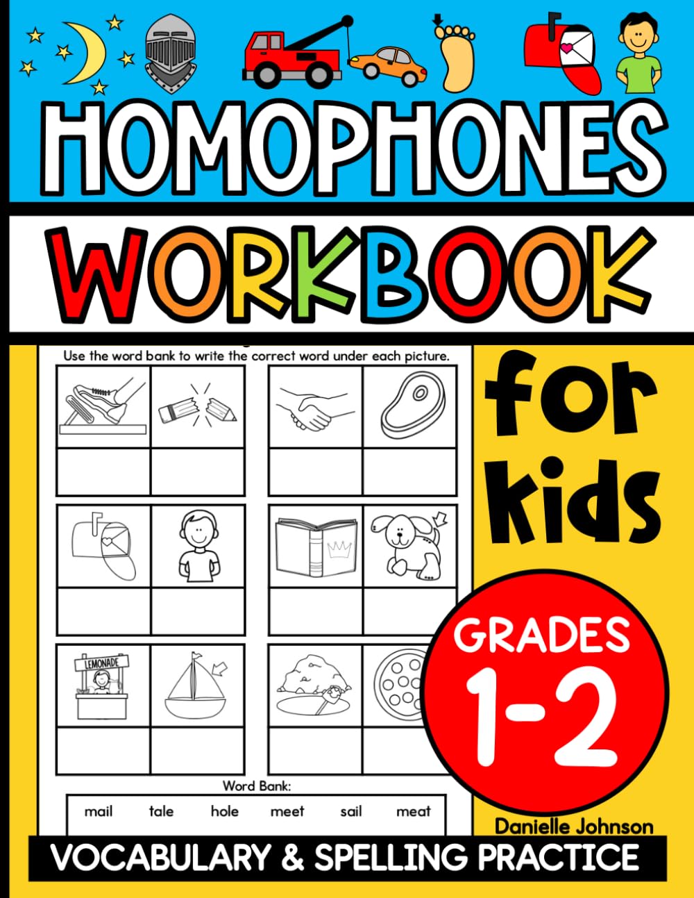 Homophones Workbook for Kids: Vocabulary and Spelling Practice for Grade 1 and Grade 2