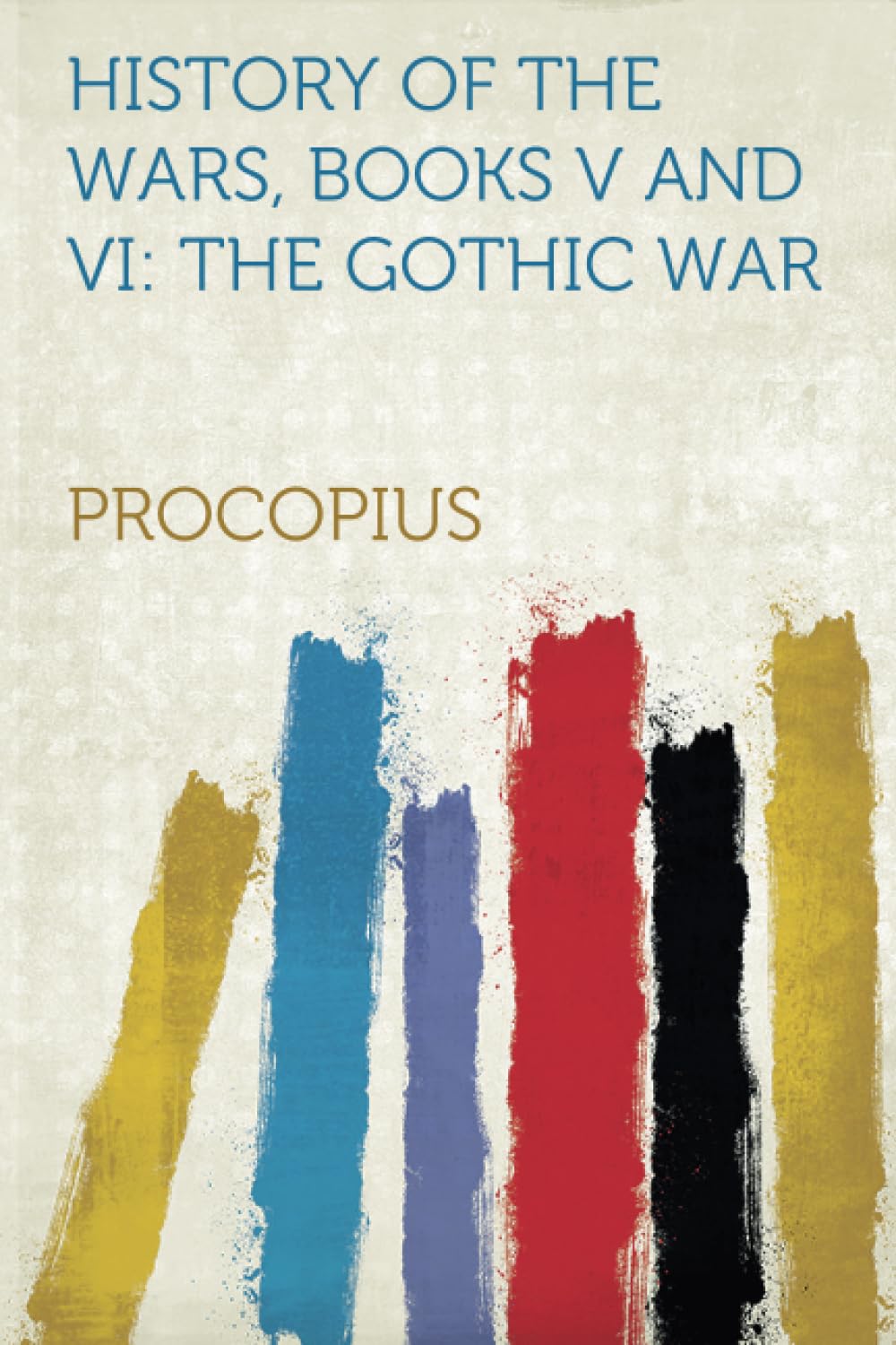 History of the Wars, Books V and VI: The Gothic War