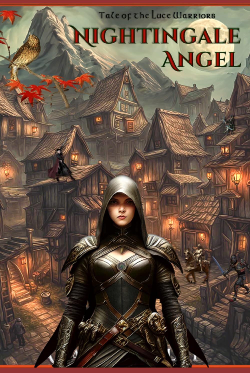 NIGHTINGALE ANGEL: Tale of the Luce Warriors (LEGEND OF THE MOUNTAINS AND THE VALLEYS)