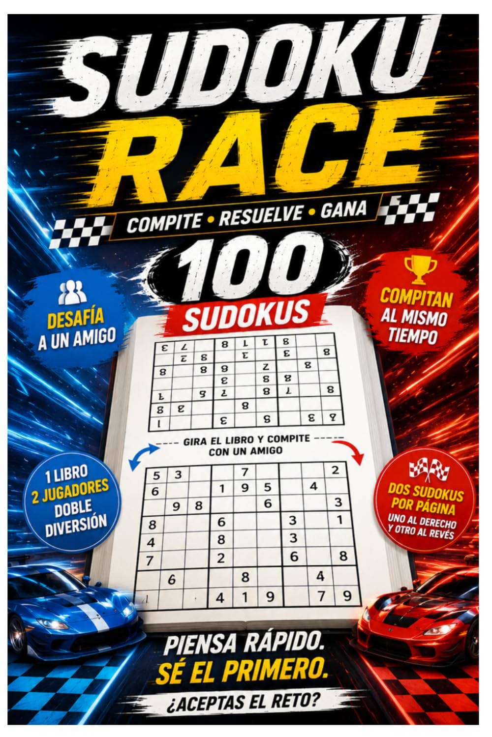 Sudoku Race: 100 Retos de Velocidad | Compite Con Tu Pareja o Amigos: Dos sudokus en paralelo en cada página para resolver a la vez | Entrenamiento ... – Entrenamiento Mental y Competición Lógica)