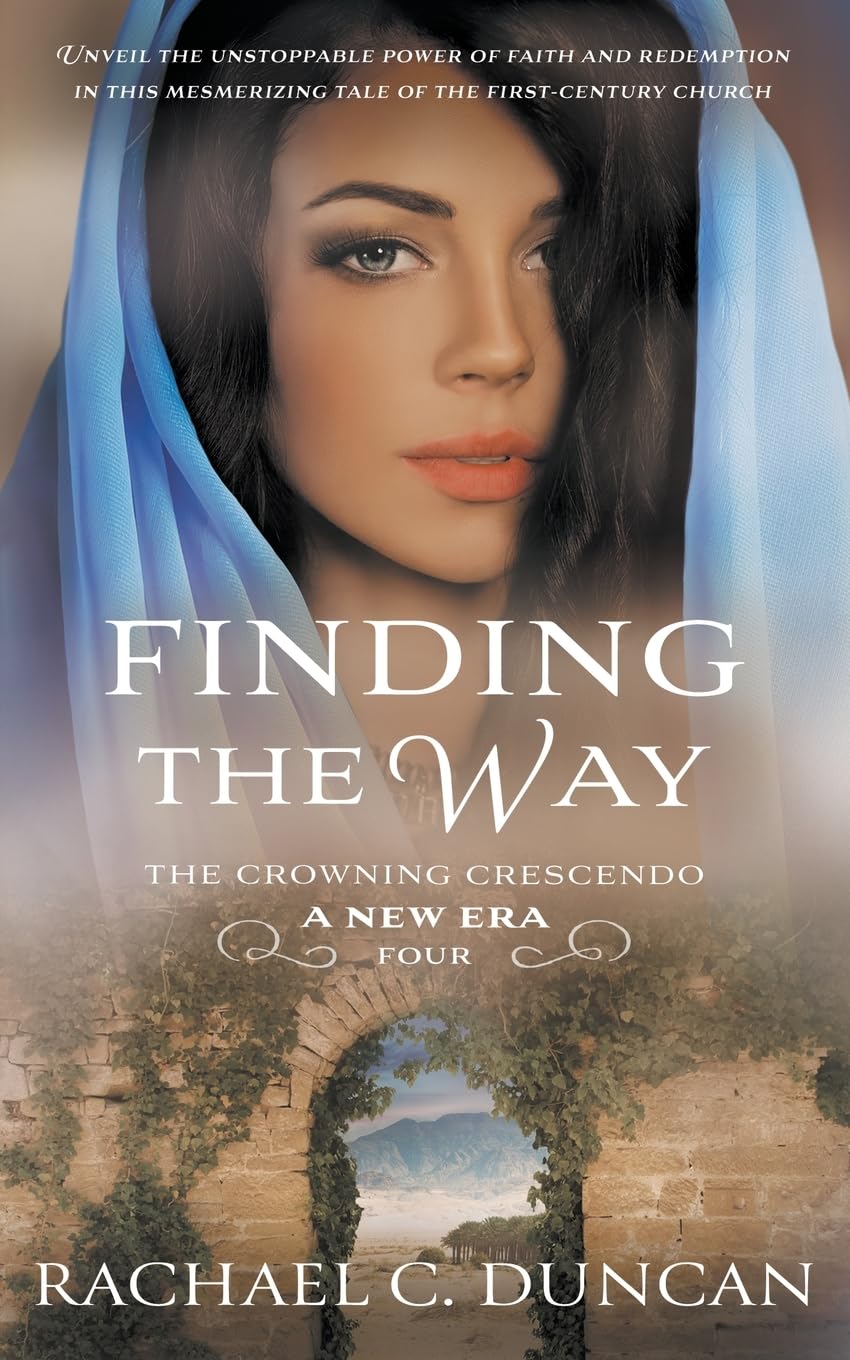 Finding the Way: A Christian Historical Romance: 4 (The Crowning Crescendo)