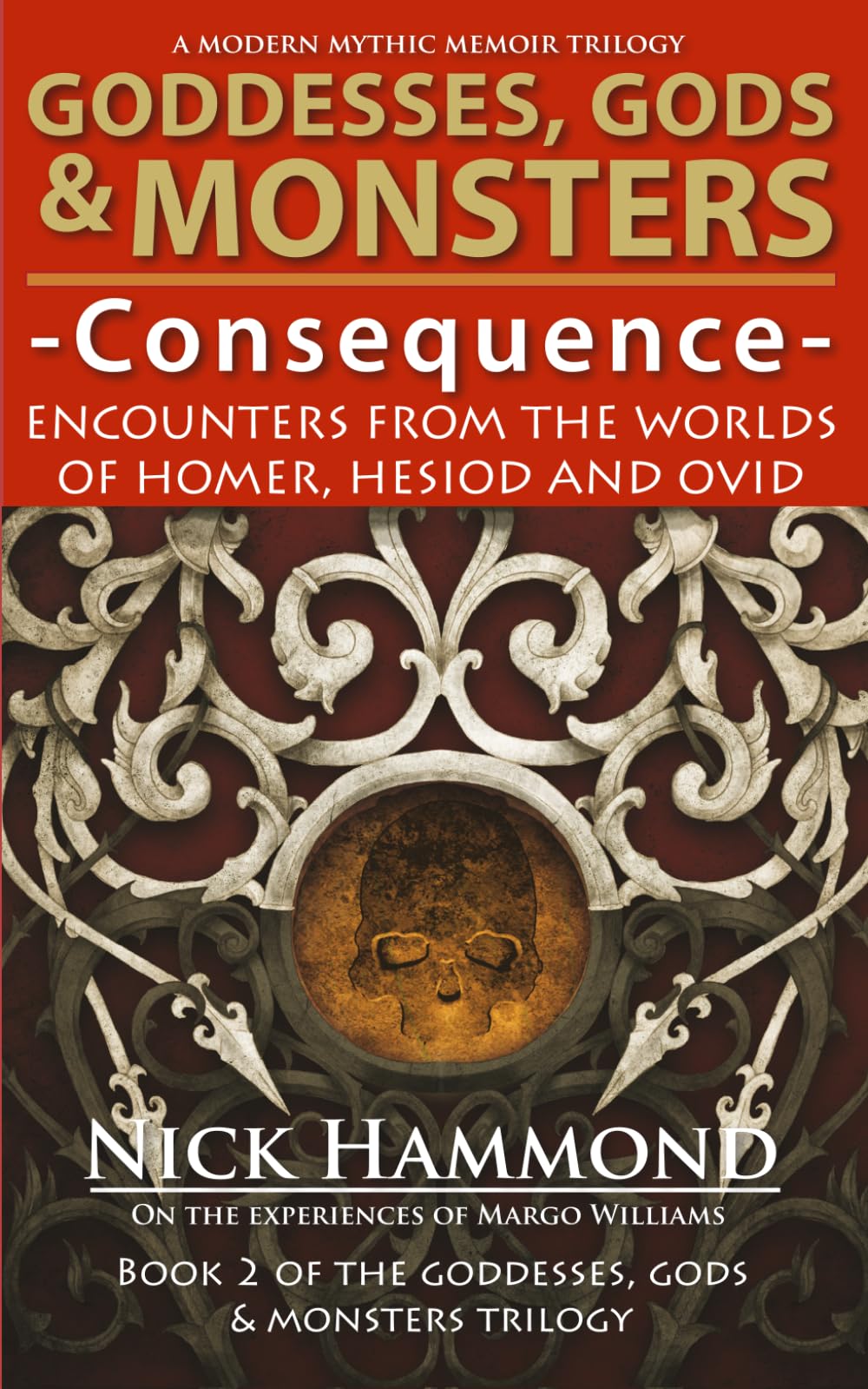 Goddesses, Gods & Monsters: Consequence
