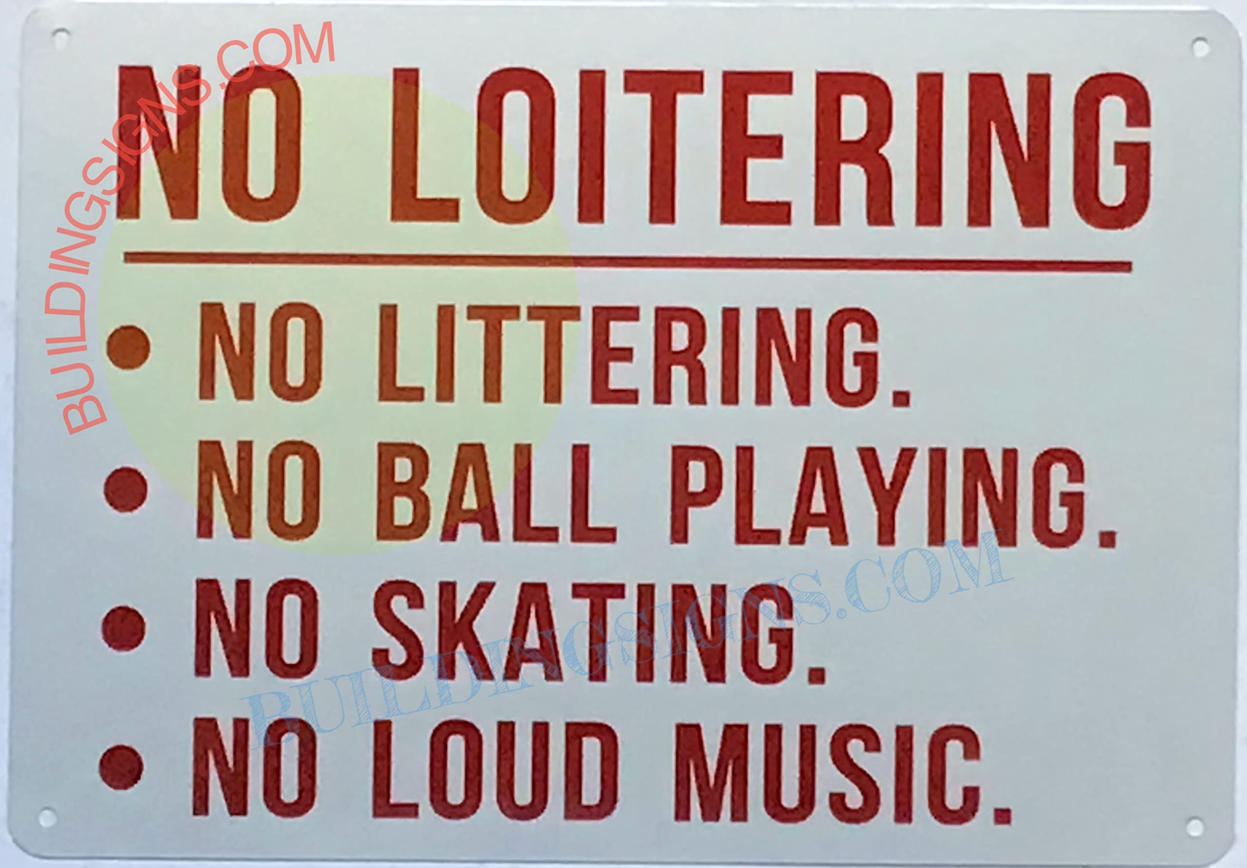 NO Loitering, NO LITTERING, NO Ball Playing, NO Skating, NO Loud Music Sign (Reflective, Aluminium,White Backround, 7X10 INCH)