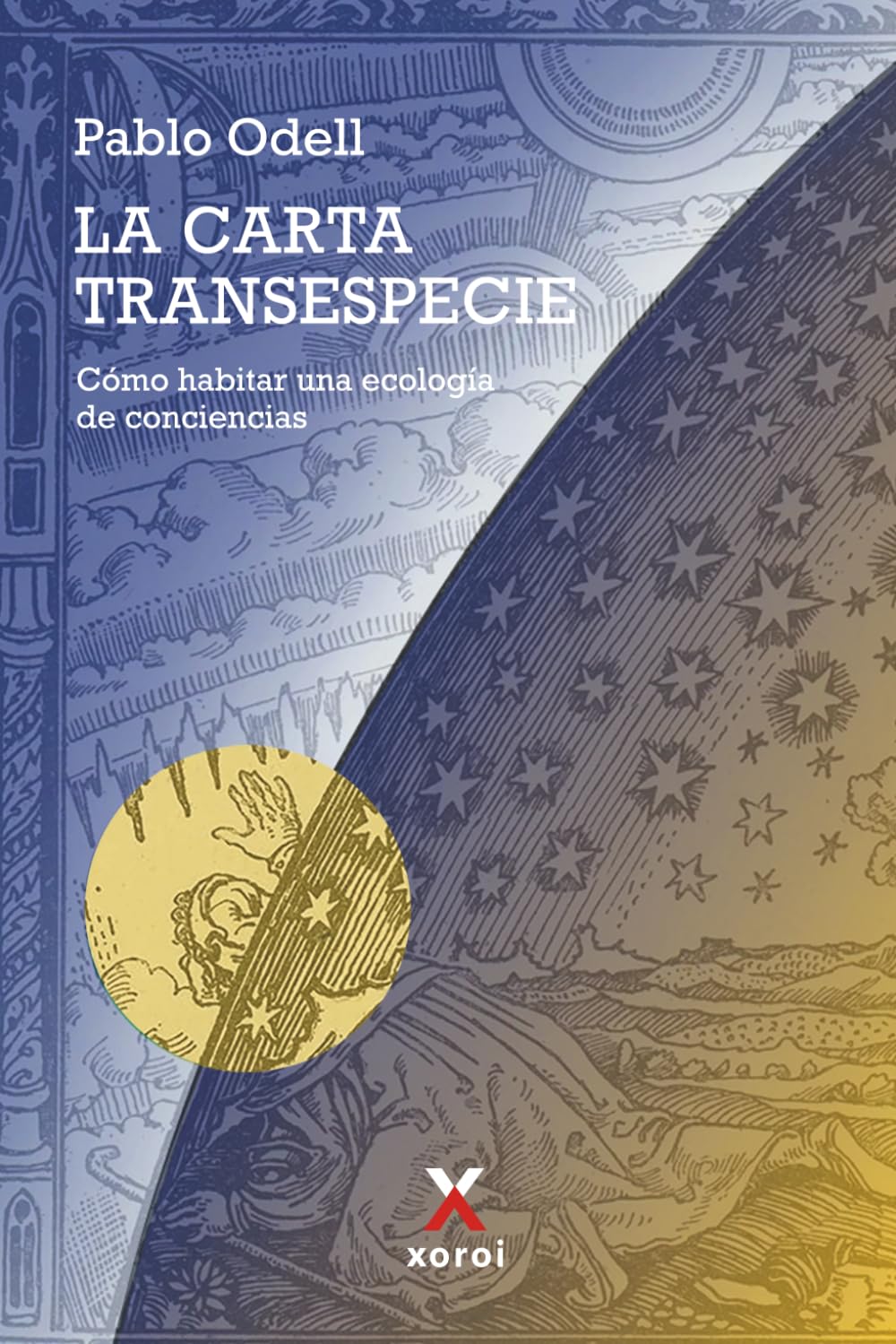 La carta transespecie: Cómo habitar una ecología de conciencias