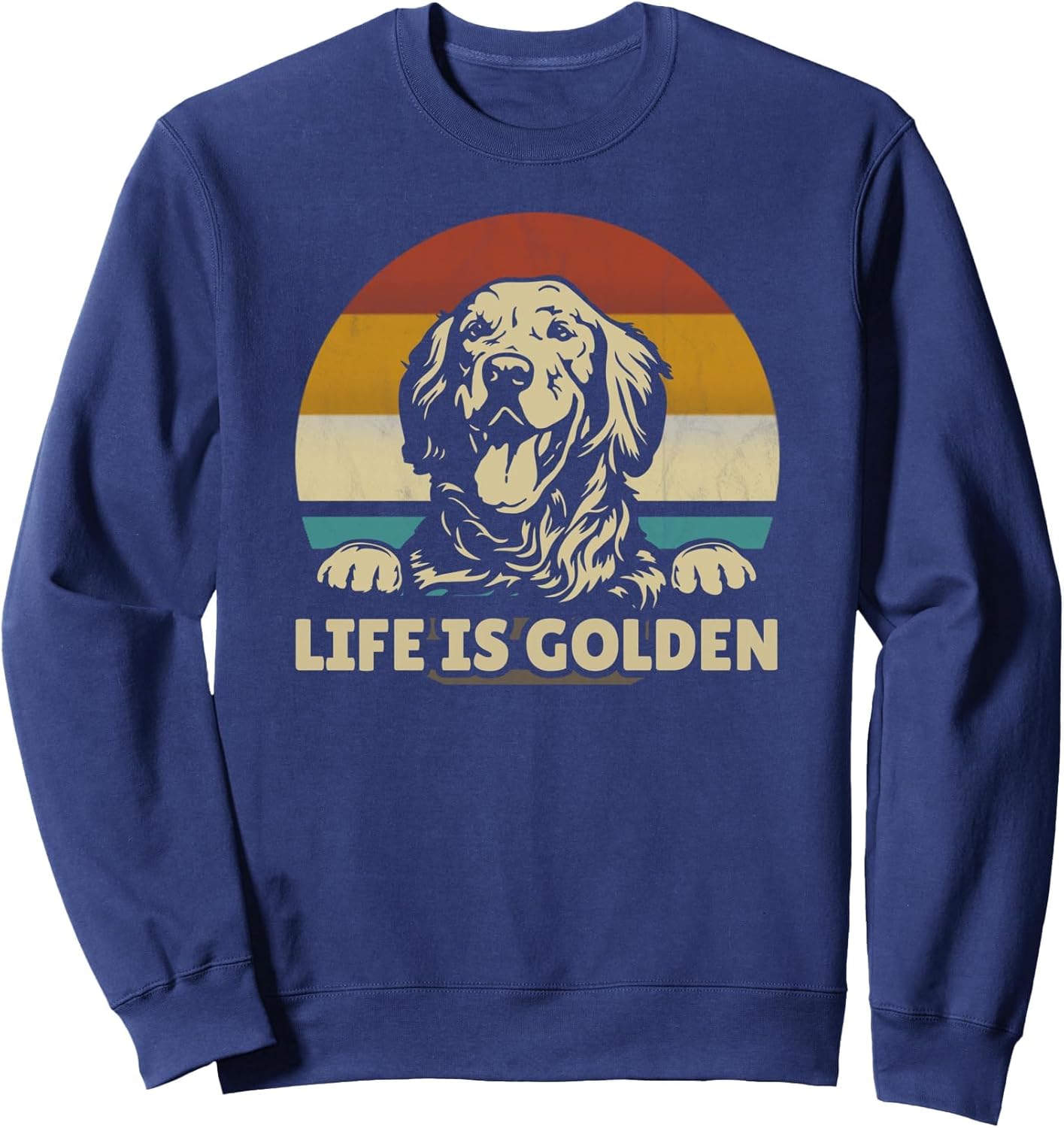Golden Retriever Dog Life is golden retro vintage Sweatshirt