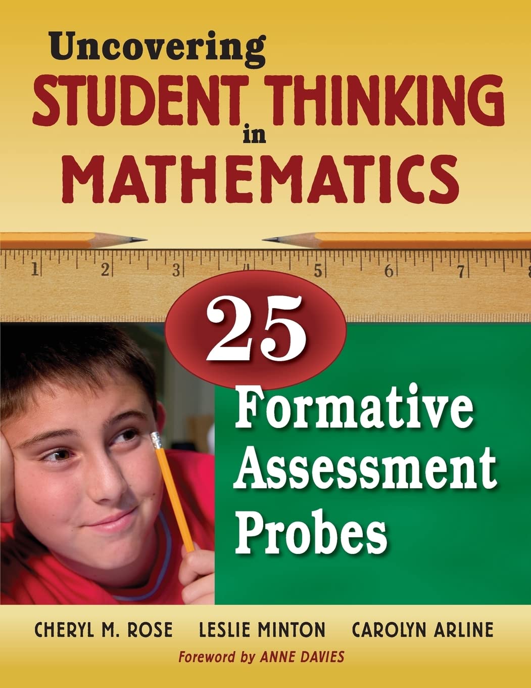 Uncovering Student Thinking in Mathematics: 25 Formative Assessment Probes