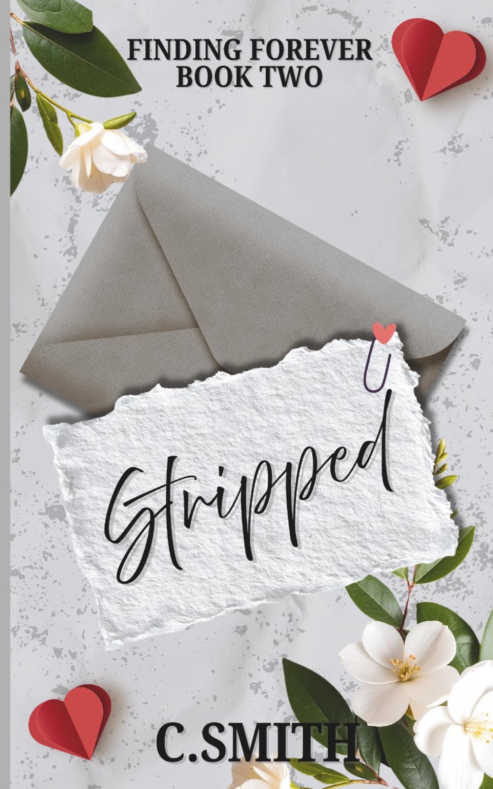 Stripped Special Edition: A fun stripper romance, reverse age gap, single mum novella (Finding Forever Special Editions)