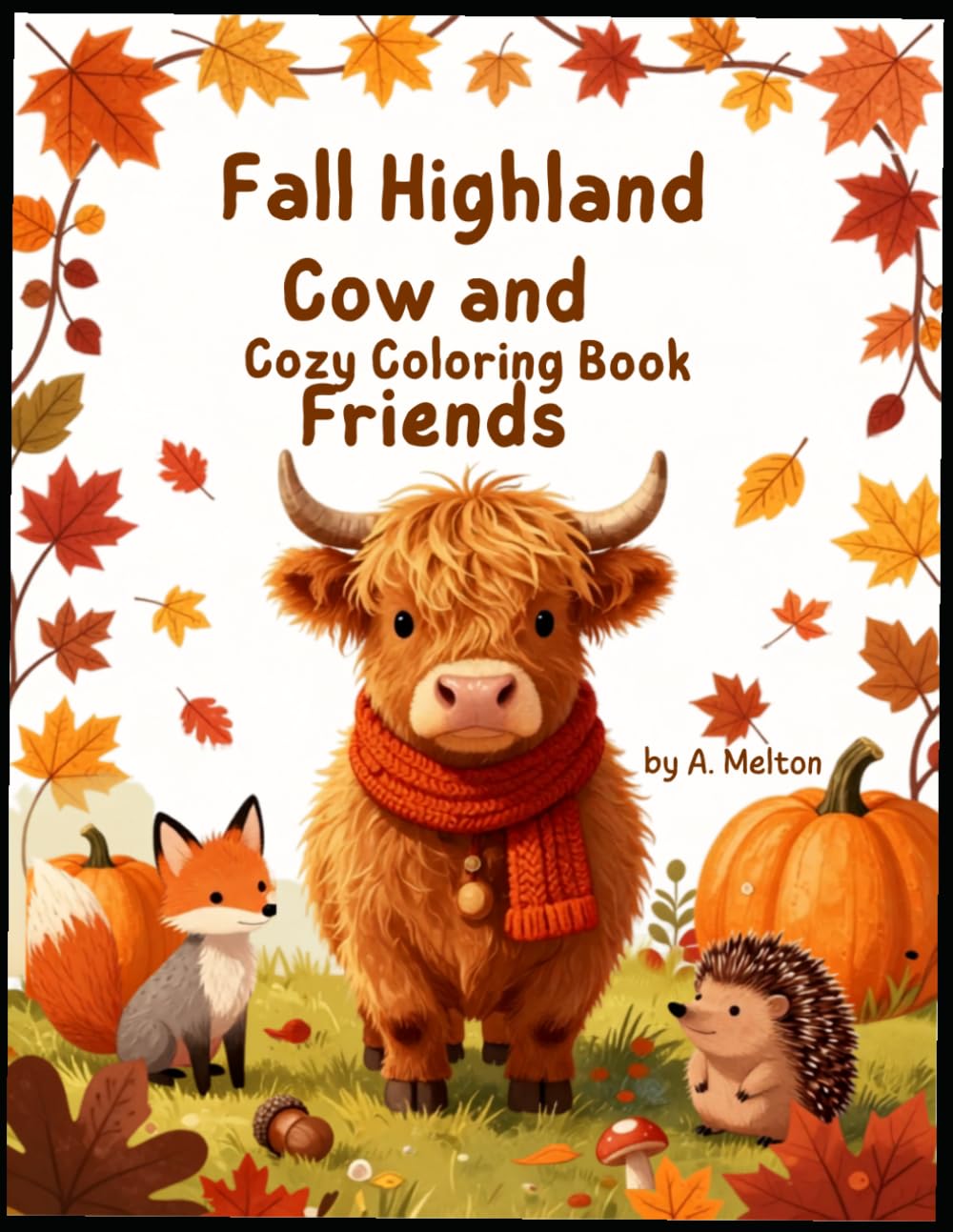 Fall Highland Cow and Friends Cozy Coloring Book