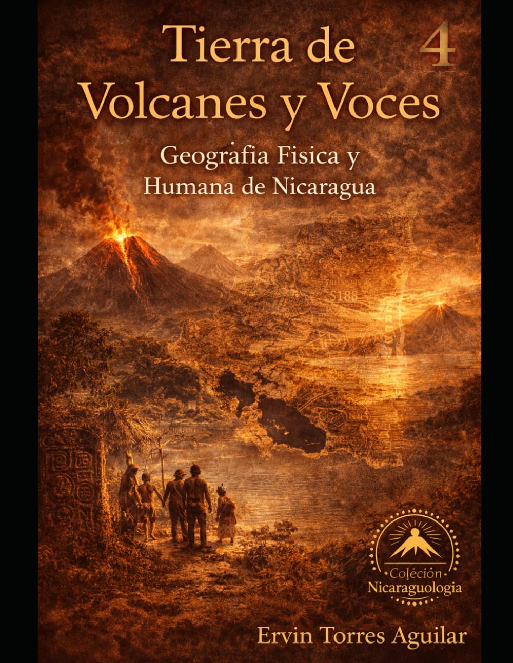 Tierra de Volcanes y Voces: Geografía Física y Humana de Nicaragua (NICARAGUOLOGÍA)