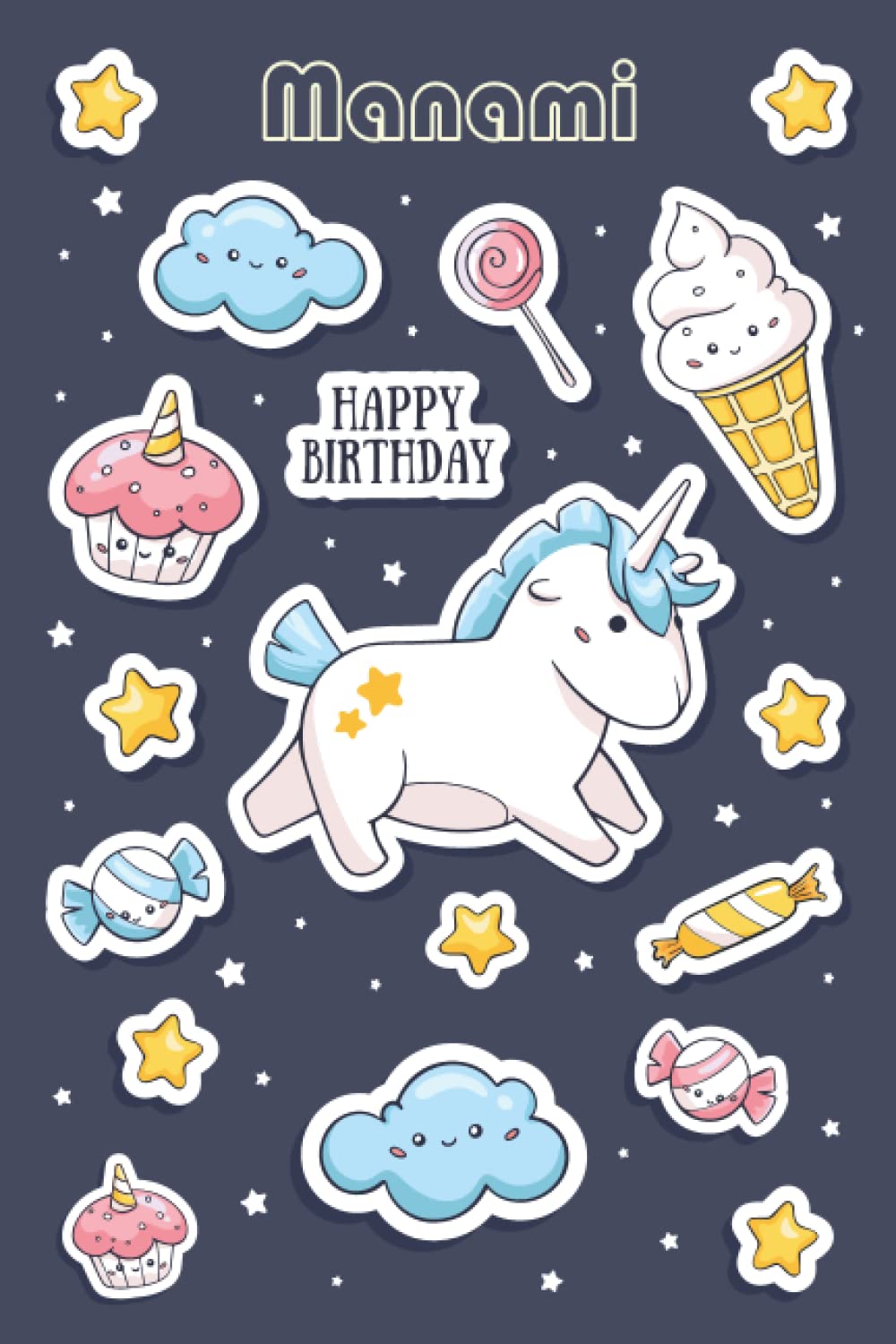 Happy Birthday Manami: Magical Unicorn Notebook For Manami, 100 Pages with Timeline, 6"x9", Glossy Finish