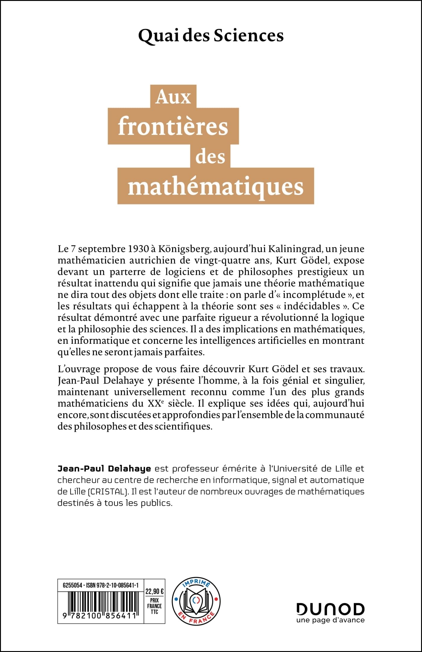 Aux frontières des mathématiques - Kurt Gödel et l'incomplétude