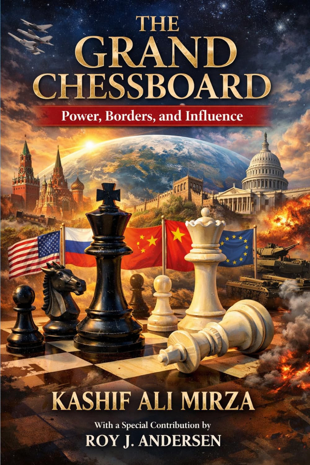 The Grand Chessboard: Power, Borders, and Influence