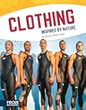 Clothing Inspired by Nature (Technology Inspired by Nature (Paperback Set of 6))