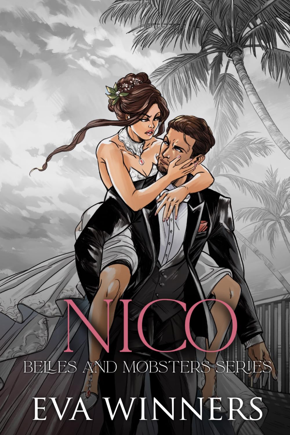 Nico: Illustrated Deluxe Cover (Belles & Mobsters Illustrated Collection)