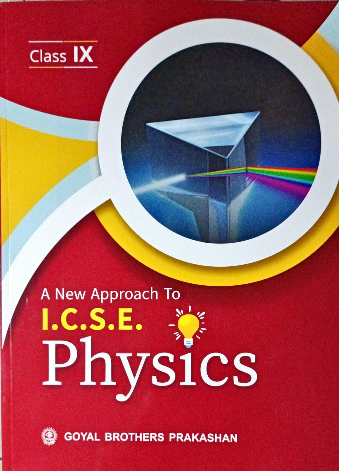 A New Approach to I.C.S.E Physics Class IX [Paperback] V K Sally