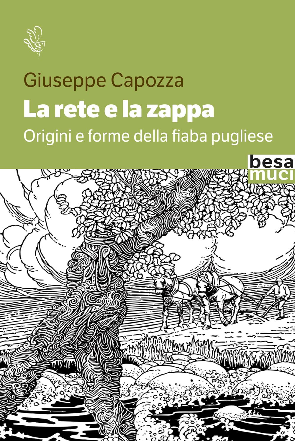 La Rete E La Zappa. Origini E Forme Della Fiaba Pugliese - 4