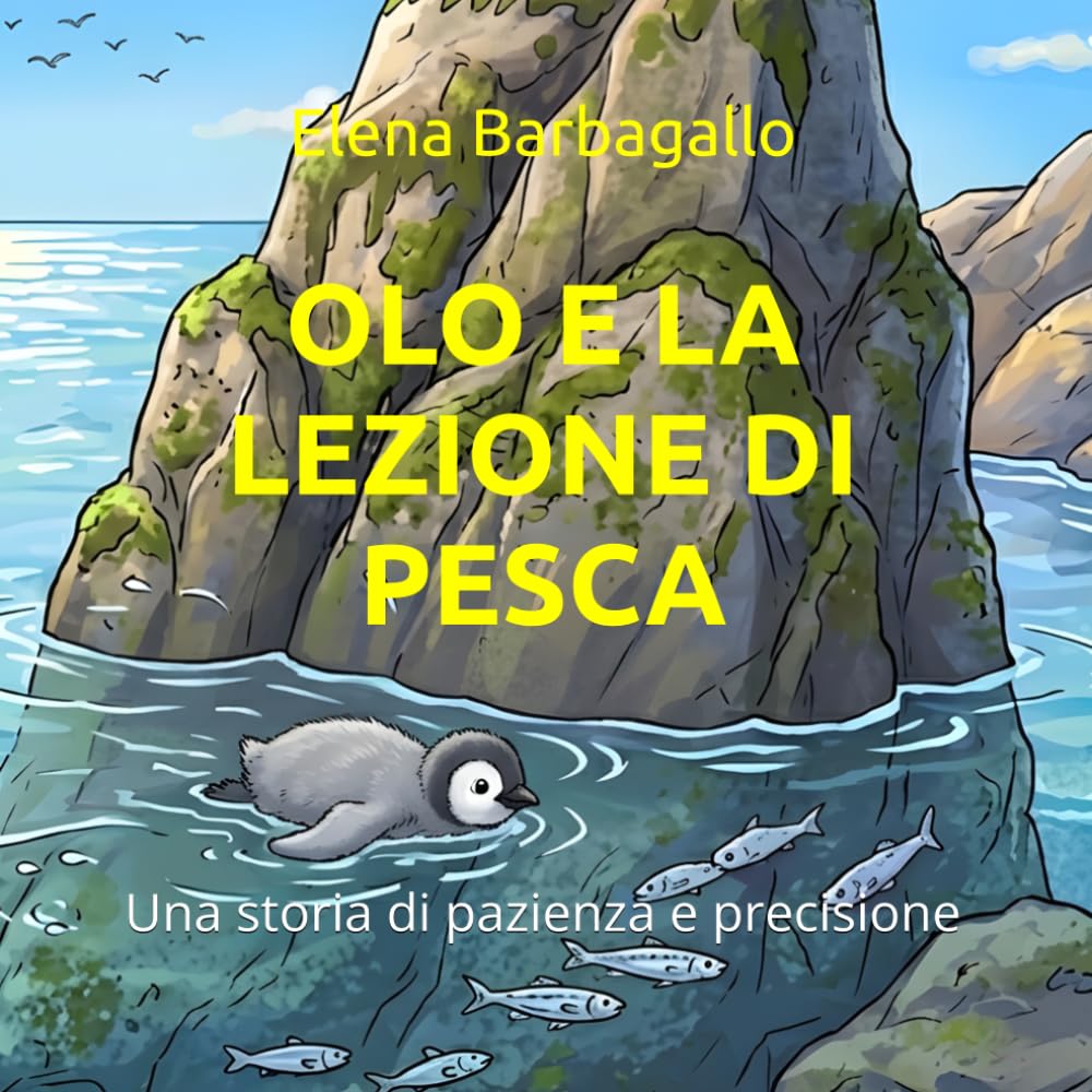 OLO E LA LEZIONE DI PESCA: Una storia di pazienza e precisione (Il mondo di Olo)