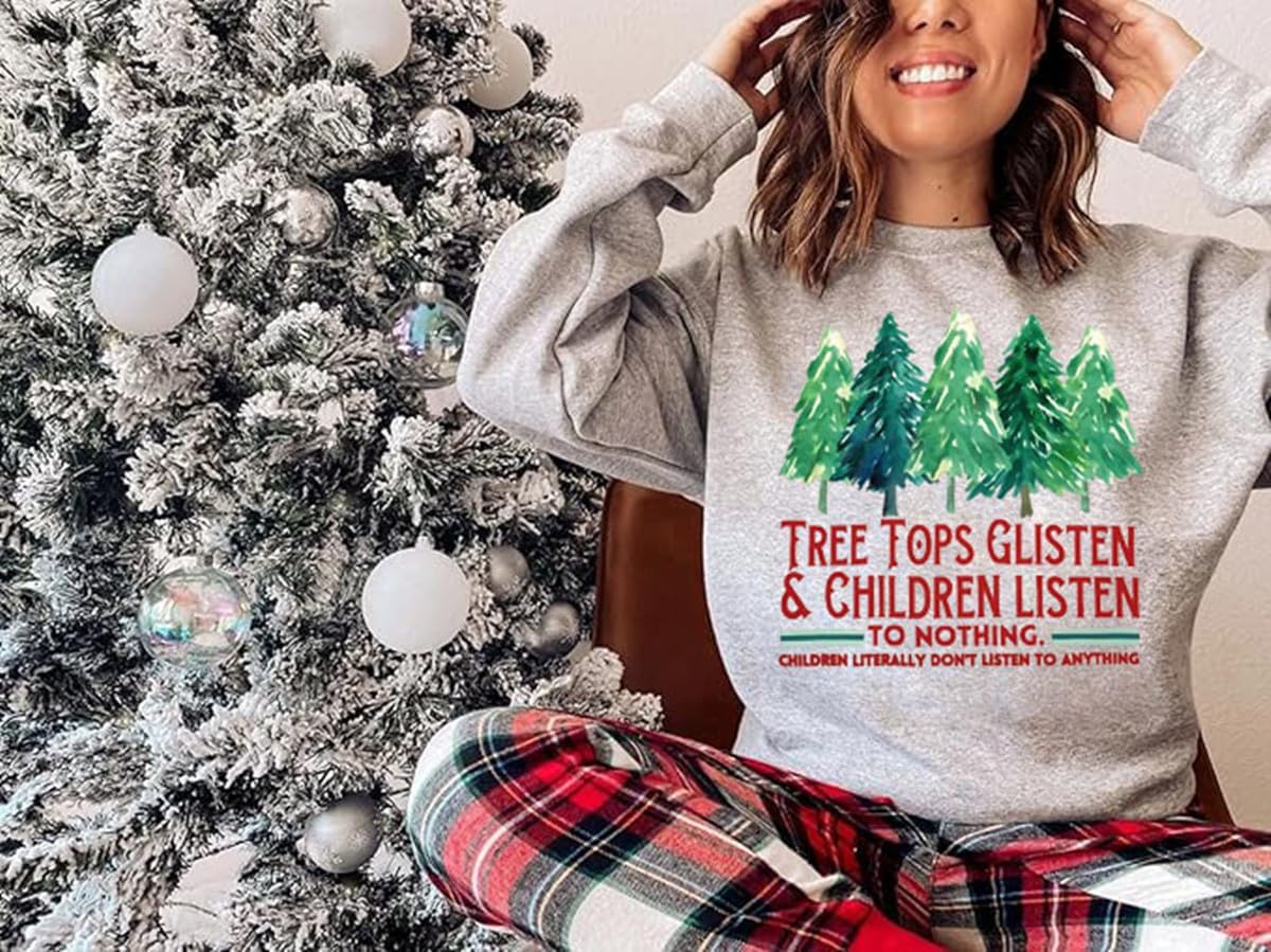 HEYO Christmas Tree Sweatshirts Women Tree Tops Glisten Children Listen To Nothing Shirt Xmas Holiday Pullover Tops - Image 4