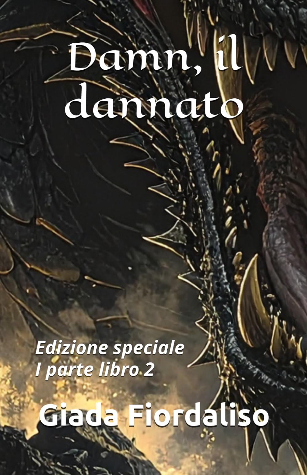Damn, il dannato- Volume 3 puzzle contenente la I parte del libro 2, interni colorati con bacio tra protagonisti sullo sfondo delle pagine, cover con drago: Edizione speciale I parte libro 2