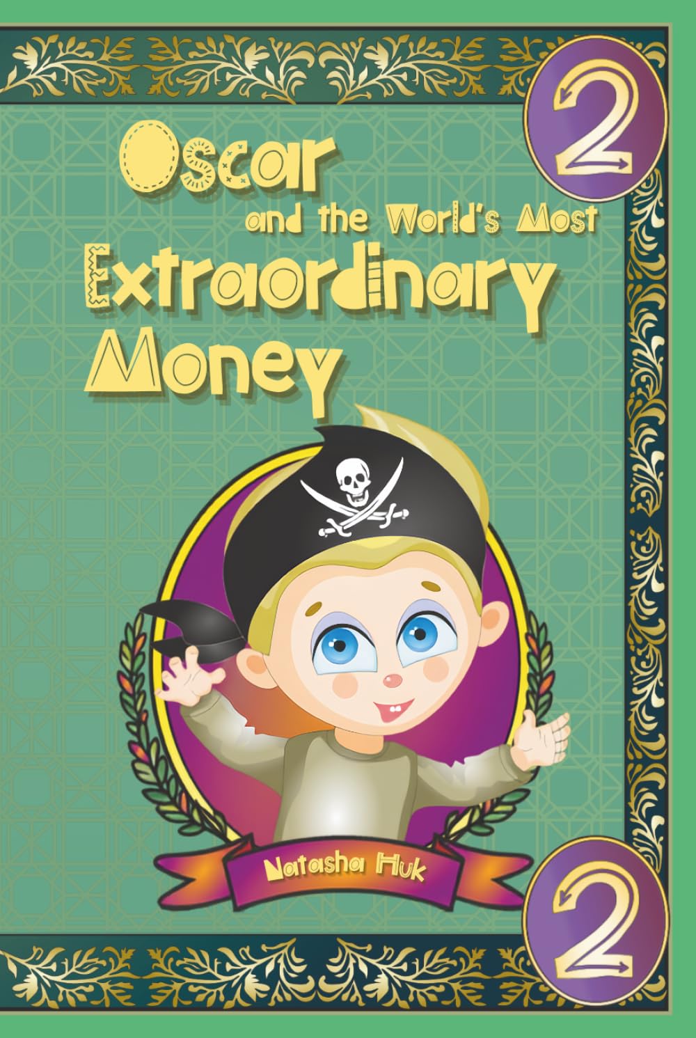Oscar and the World’s Most Extraordinary Money: Two Adventures — History of Money and the Most Unusual Coins and Banknotes on Earth (The Clever Coin’s Chronicles)