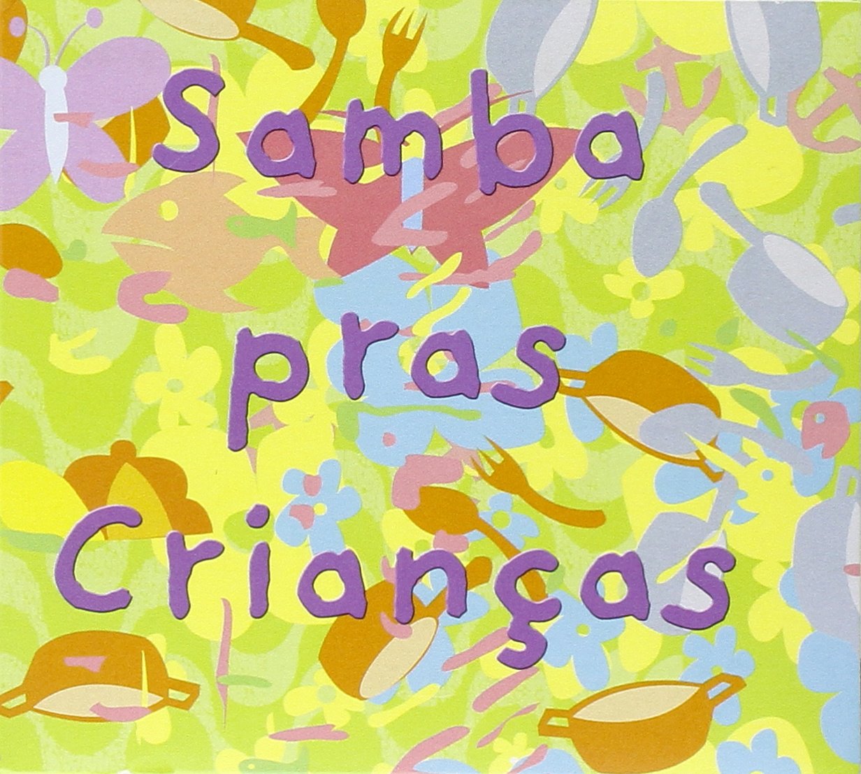 Samba Pras Criancas [Audio CD] VARIOUS ARTISTS