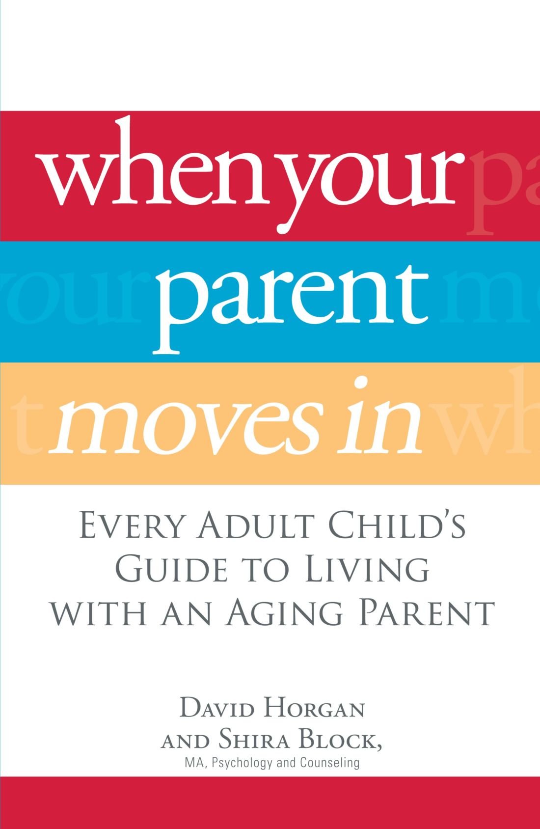 Buy When Your Parent Moves In: Every Adult Child's Guide to Living with an Aging Parent — BookShops.in