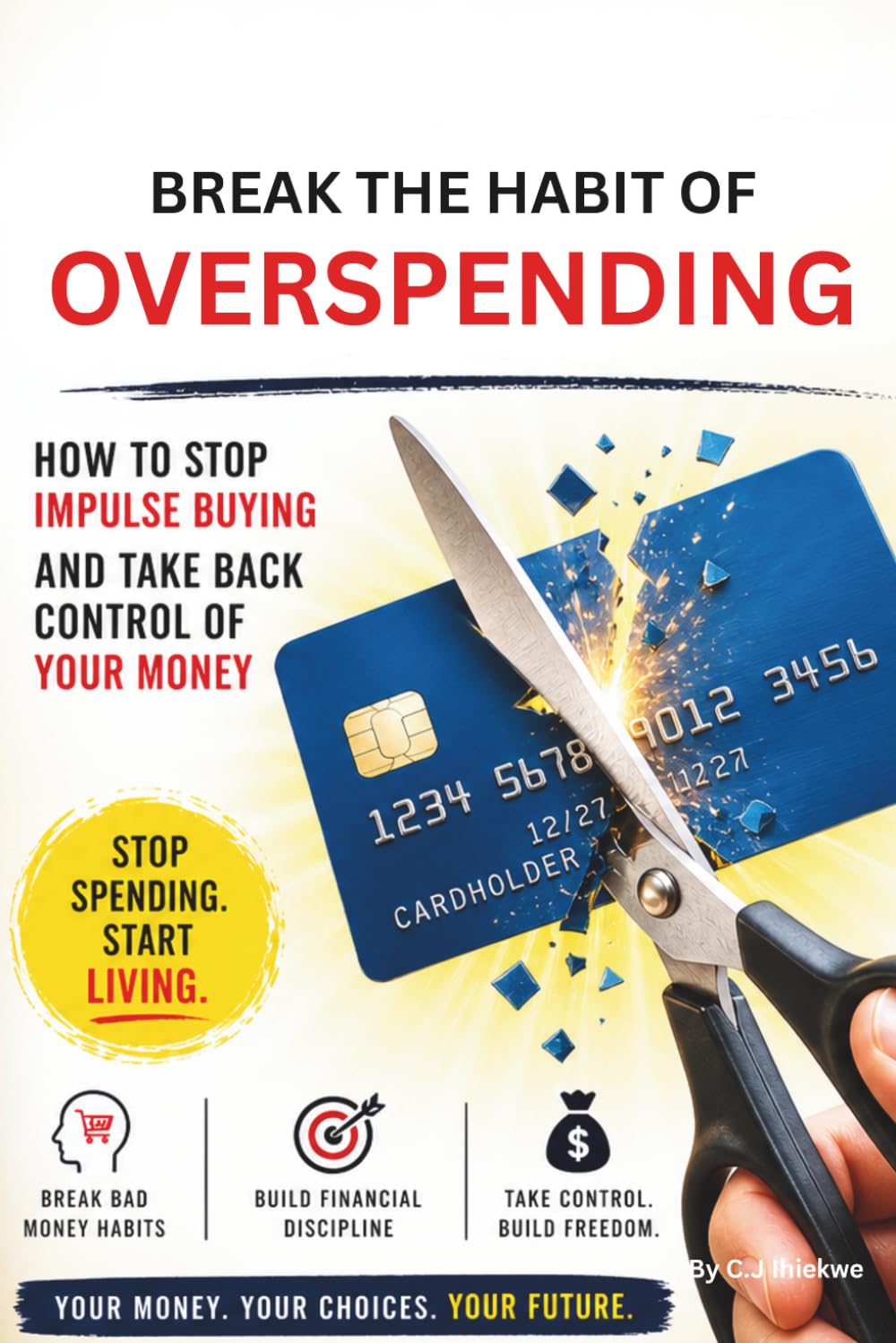 Break the Habit of Overspending: How to Stop Impulse Buying and Take Back Control of Your Money