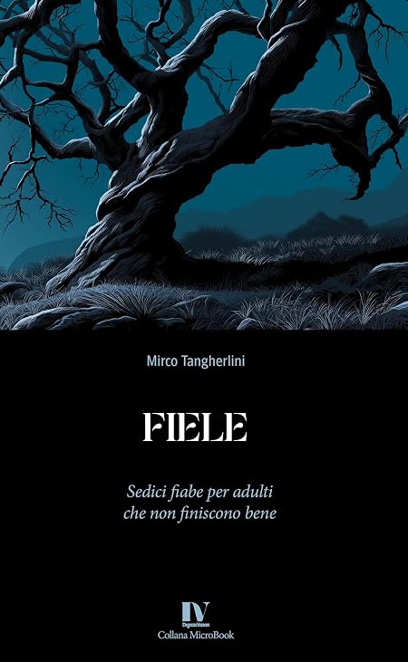 FIELE: Sedici fiabe per adulti che non finiscono bene