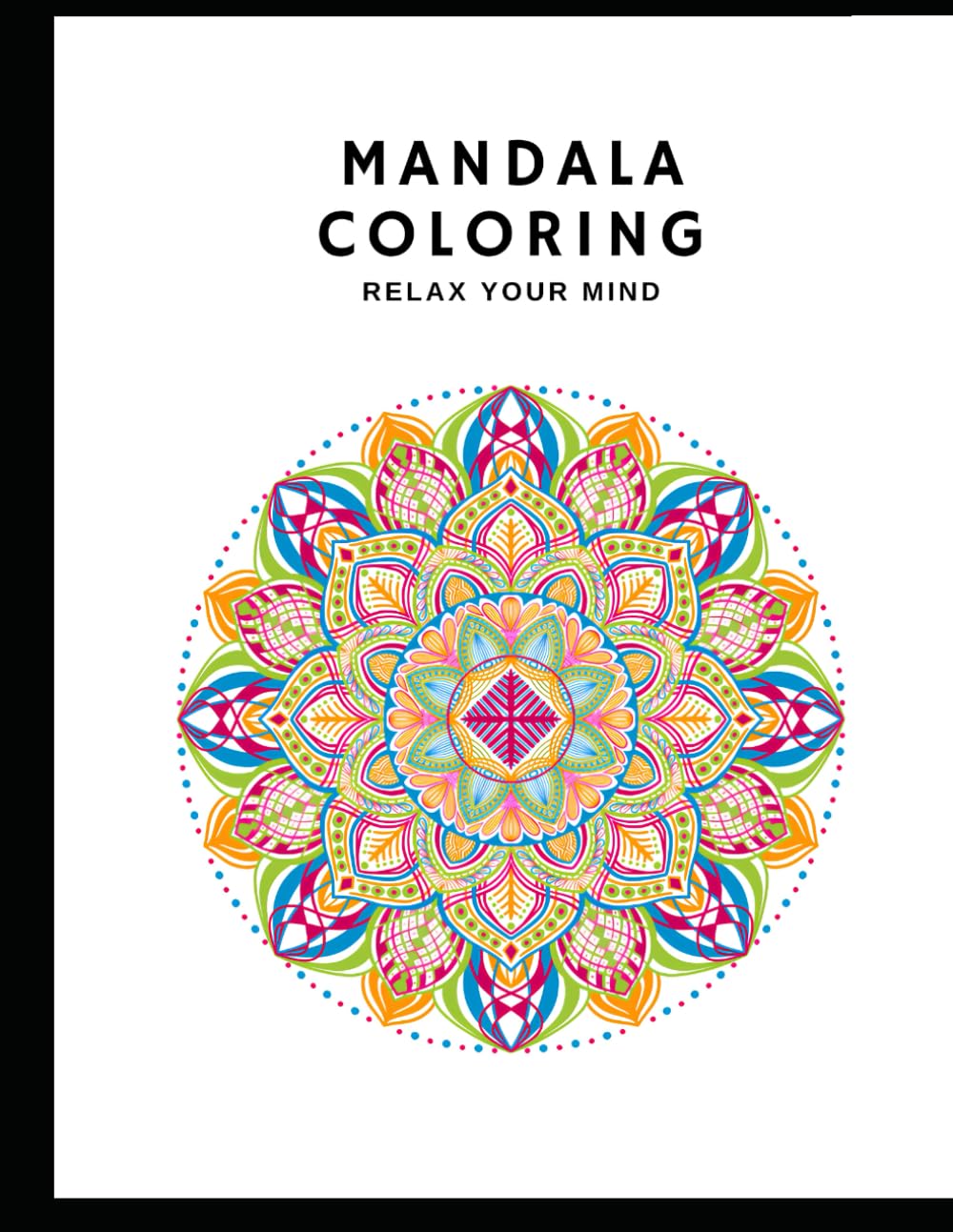 Mandala coloring: relax your mind