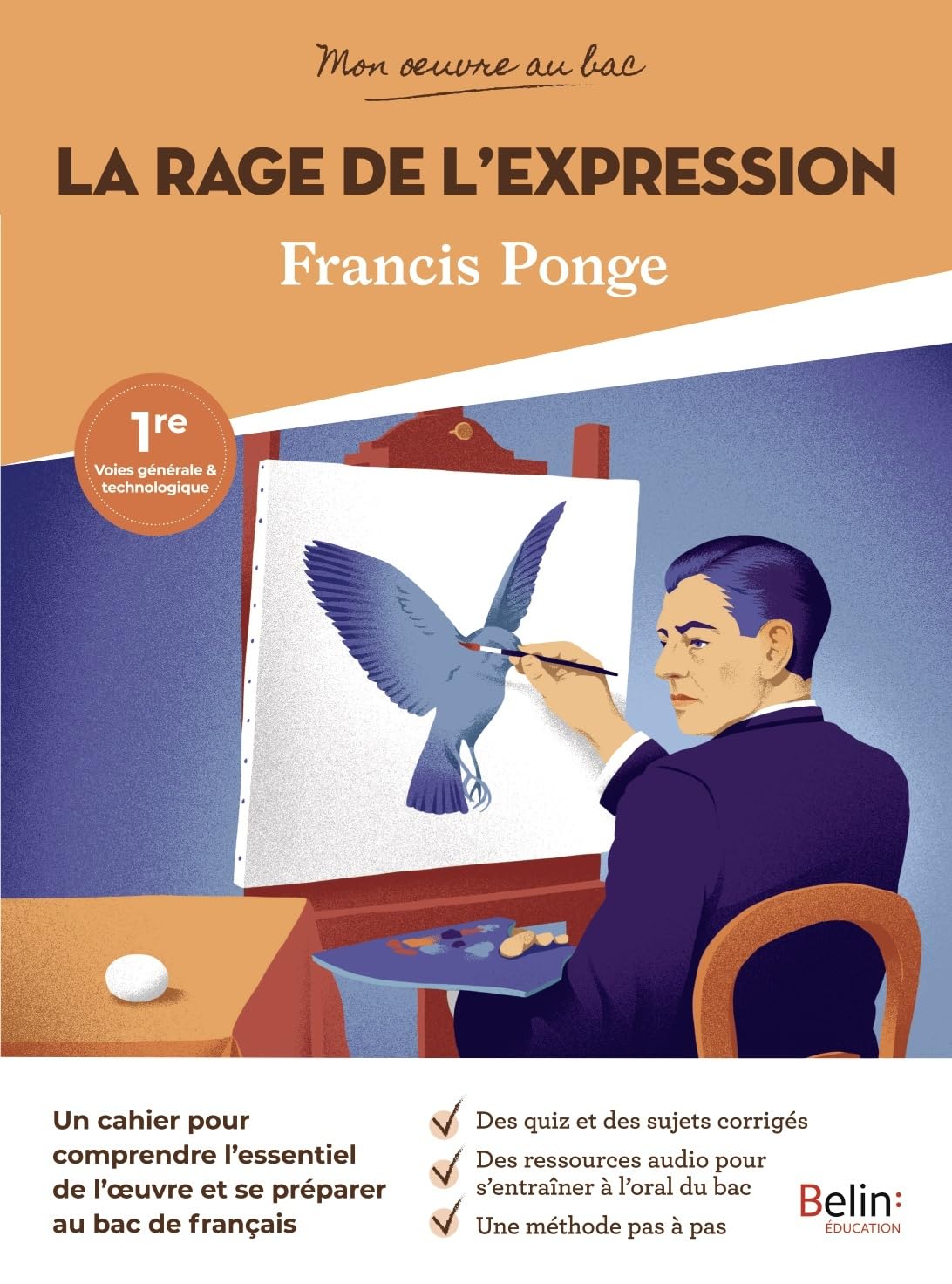 Mon œuvre au bac - Francis Ponge, La Rage de l'expression