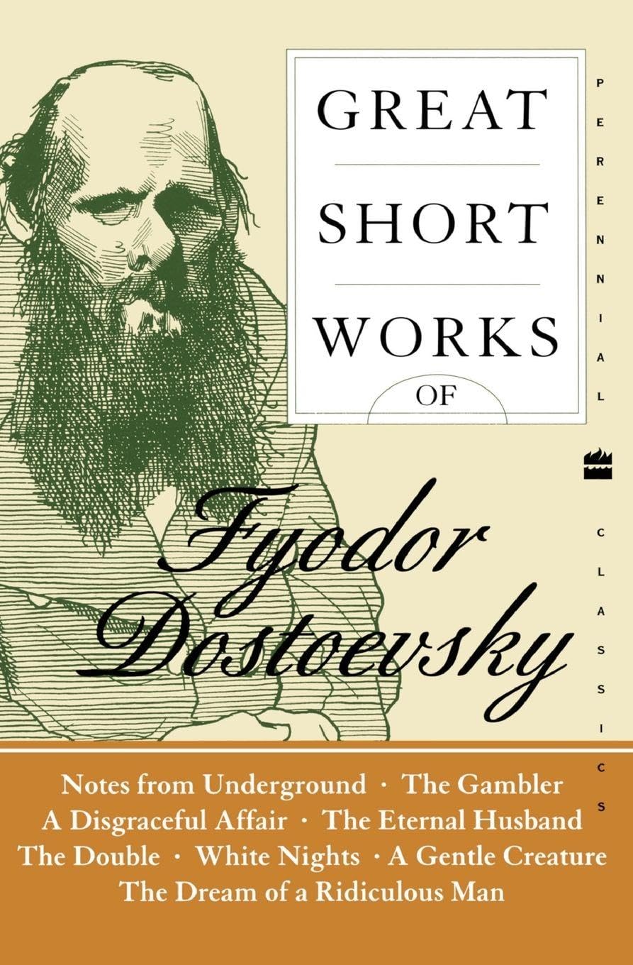 Great Short Works of Fyodor Dostoevsky: Classic Russian Literature – Masterpieces Including The Gambler and Notes from the Underground (Harper Perennial Modern Classics)